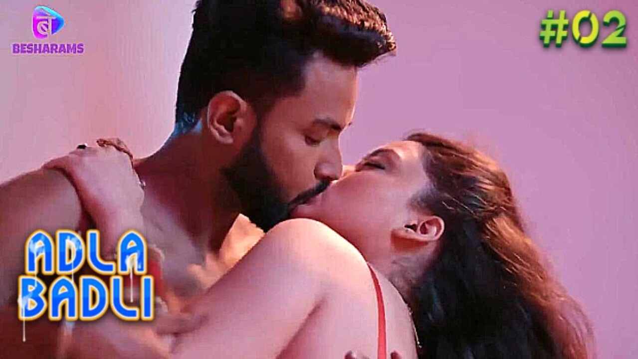 Adla Badli 2023 Besharams Originals Hindi Porn Web Series Ep 2